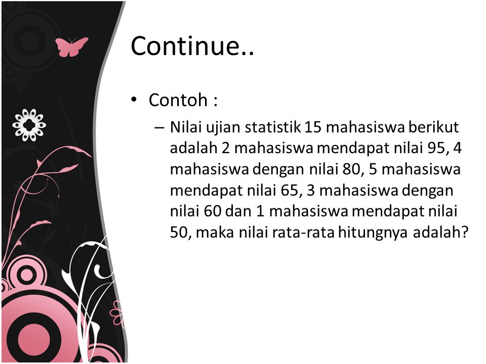 Continue.. Contoh :