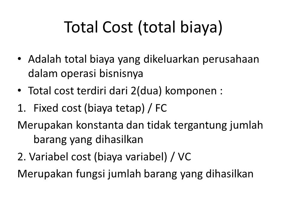 Total Cost (total biaya)