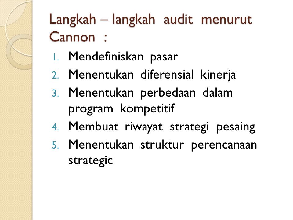 Langkah – langkah audit menurut Cannon :