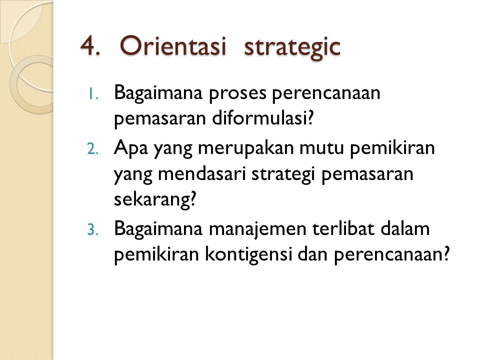 Orientasi strategic Bagaimana proses perencanaan pemasaran diformulasi