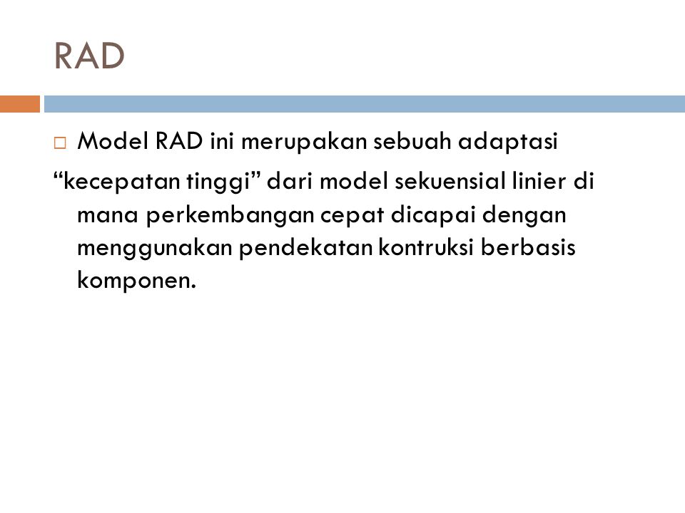 RAD Model RAD ini merupakan sebuah adaptasi
