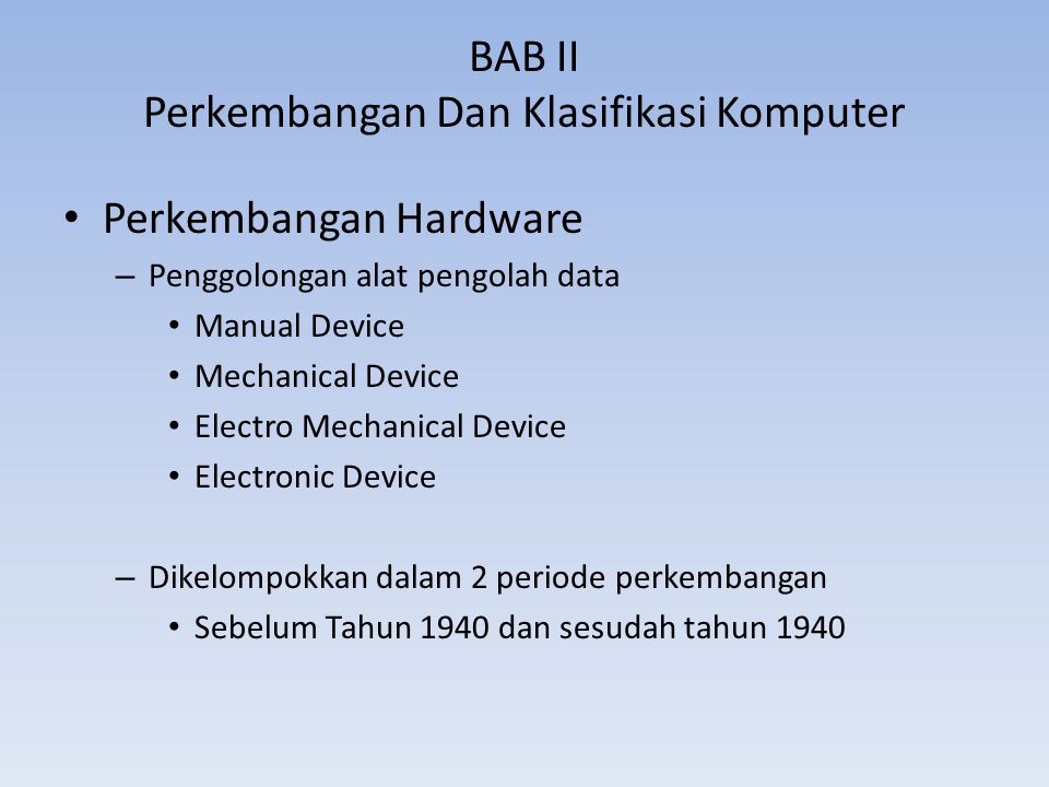 BAB II Perkembangan Dan Klasifikasi Komputer
