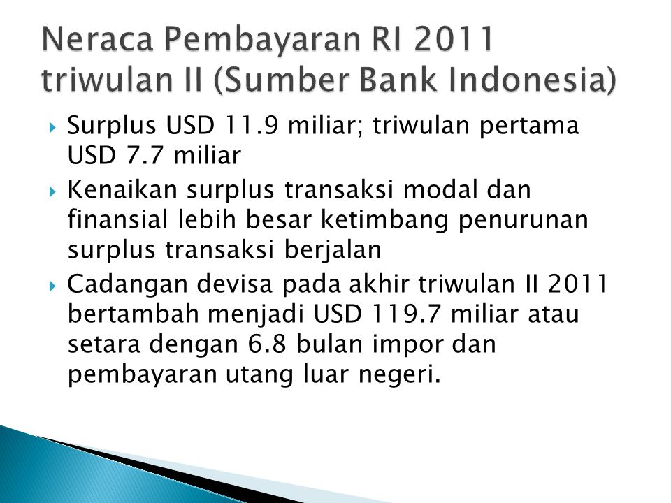 Neraca Pembayaran RI 2011 triwulan II (Sumber Bank Indonesia)