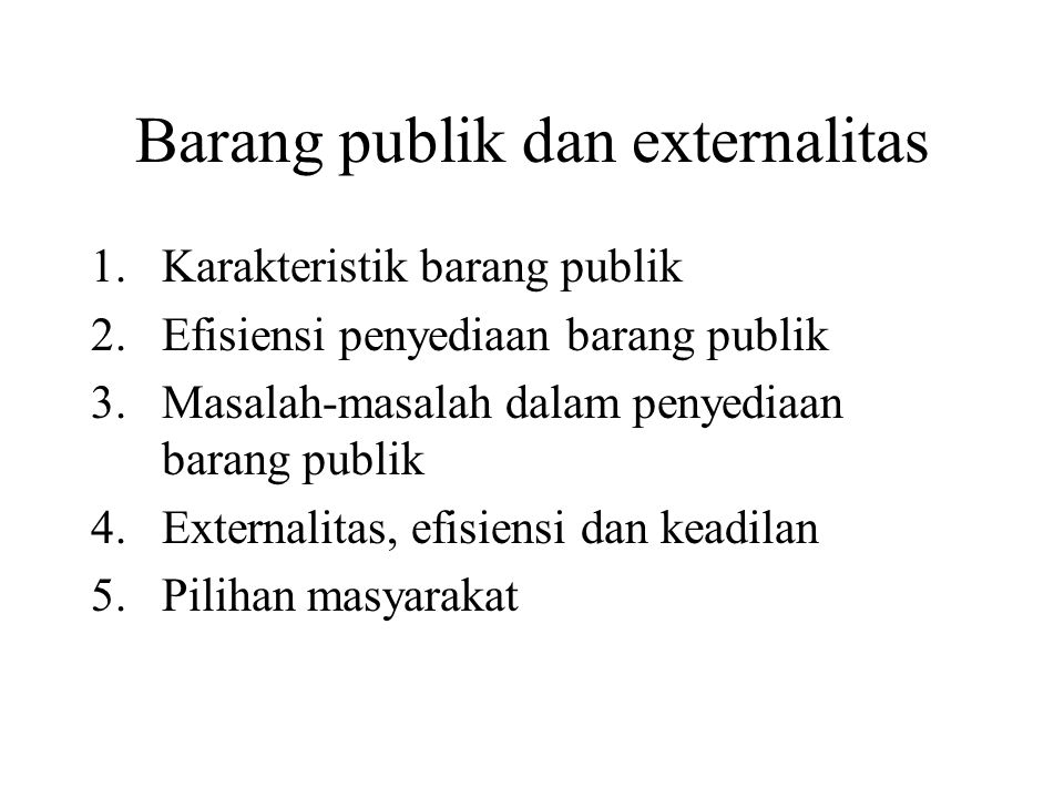 Barang publik dan externalitas