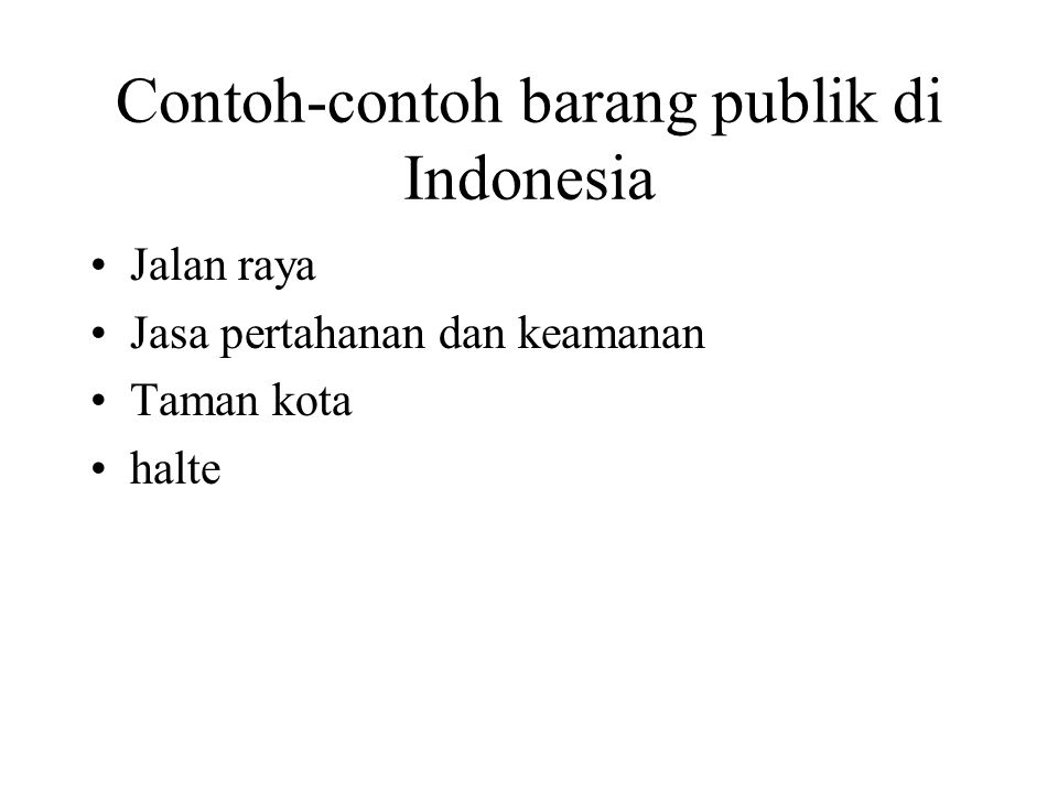 Contoh-contoh barang publik di Indonesia