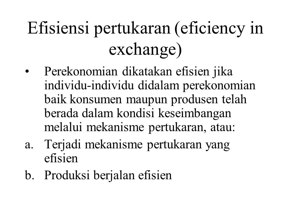 Efisiensi pertukaran (eficiency in exchange)