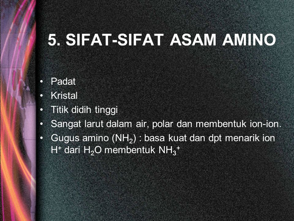 5. SIFAT-SIFAT ASAM AMINO