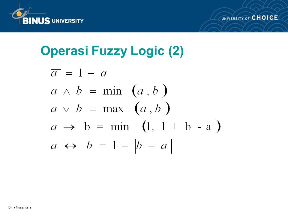 Operasi Fuzzy Logic (2) Bina Nusantara