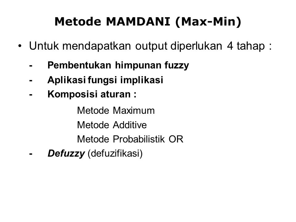Metode MAMDANI (Max-Min)