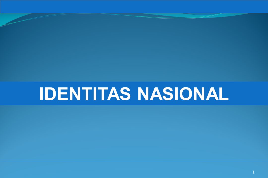 Identitas Nasional Ppt Download