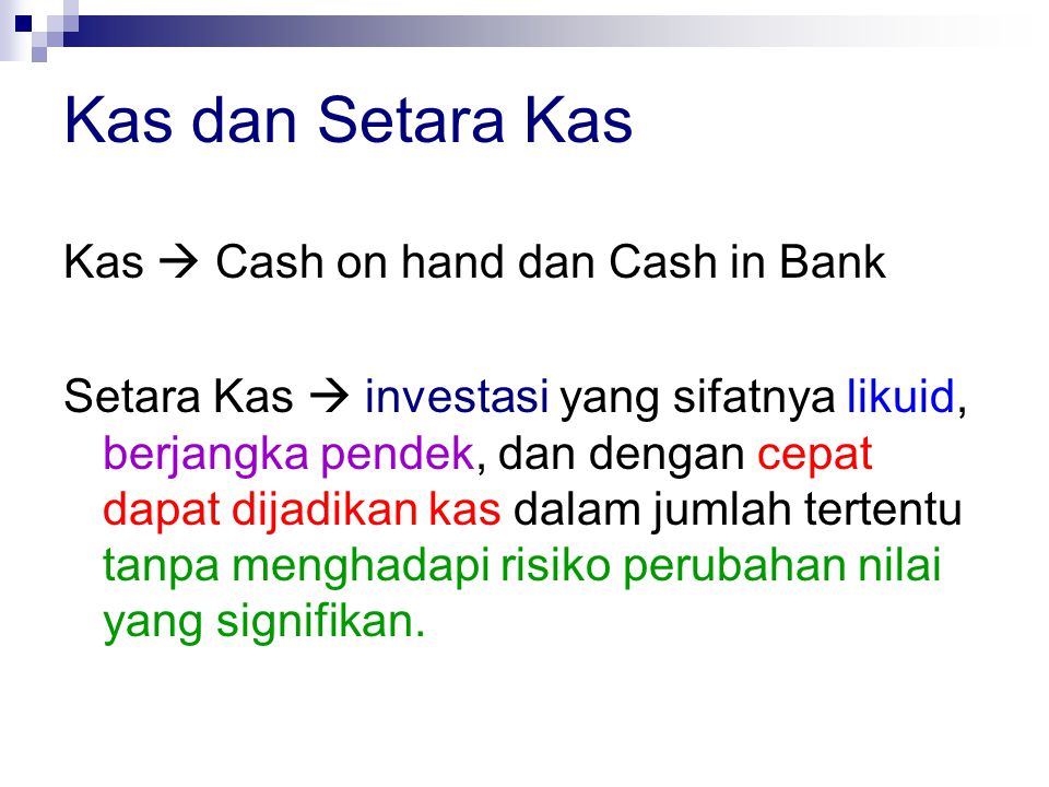 Kas dan Setara Kas Kas  Cash on hand dan Cash in Bank