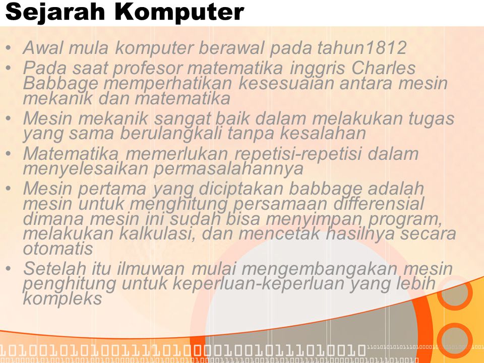 Sejarah Komputer Awal mula komputer berawal pada tahun1812