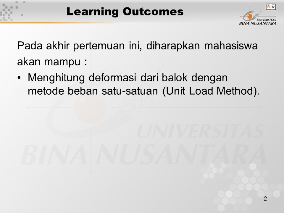 Learning Outcomes Pada akhir pertemuan ini, diharapkan mahasiswa. akan mampu :