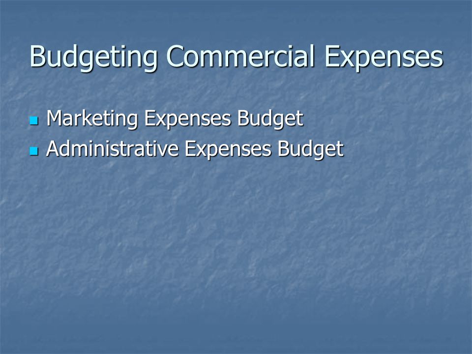 Budgeting Commercial Expenses