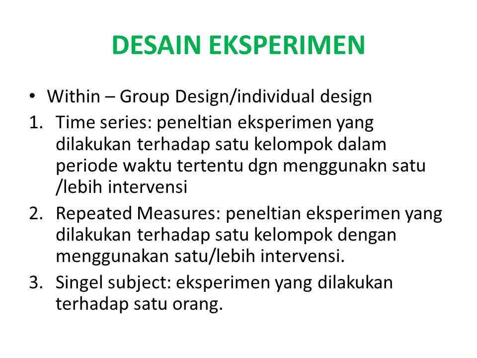 DESAIN PENELITIAN EKSPERIMEN - ppt download