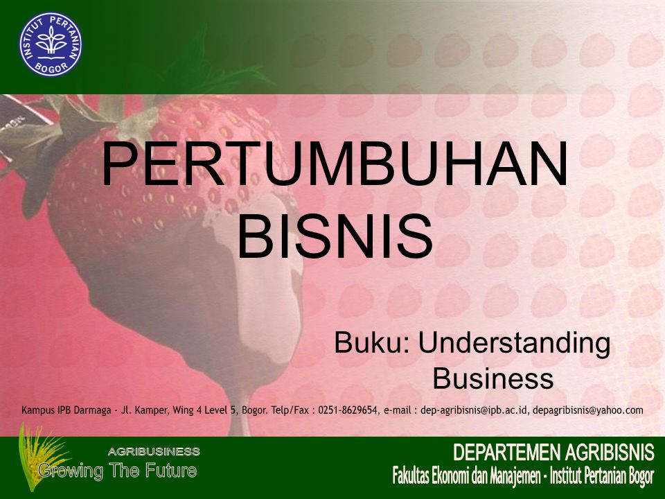 PERTUMBUHAN BISNIS. Buku: Understanding. Business.