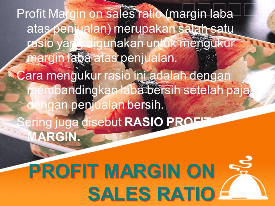 PROFIT MARGIN ON SALES RATIO