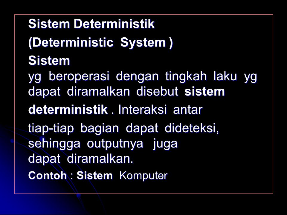 (Deterministic System )