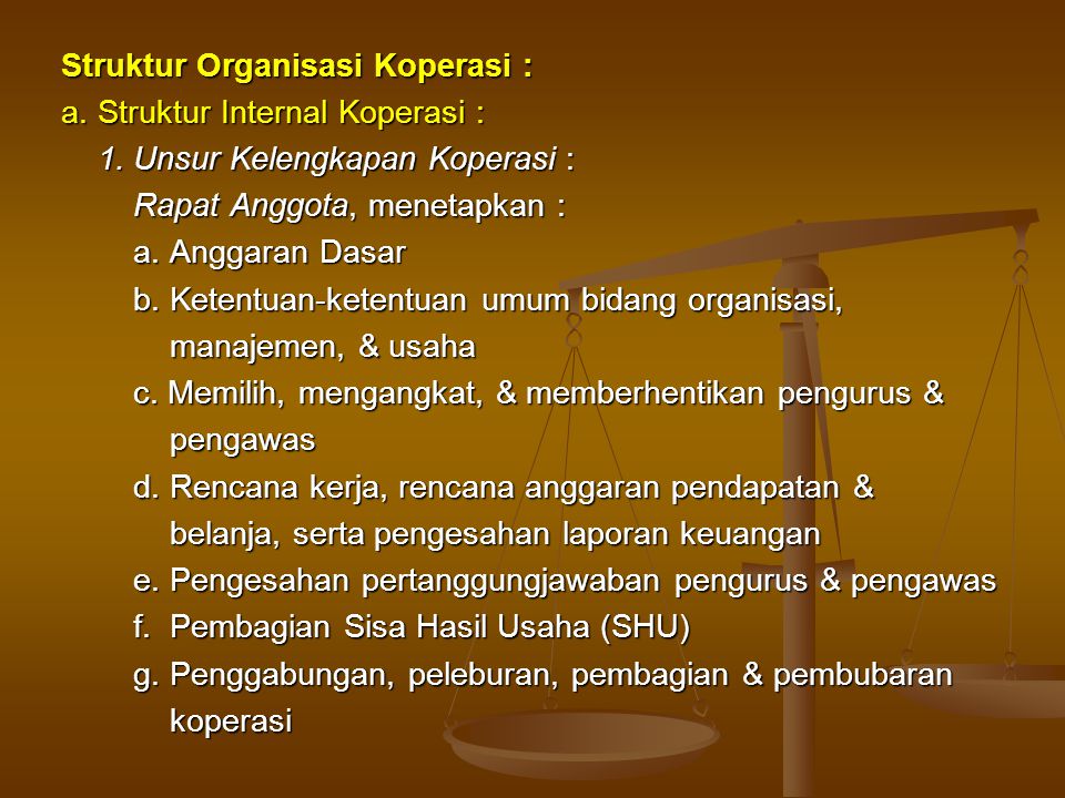 Struktur Organisasi Koperasi :