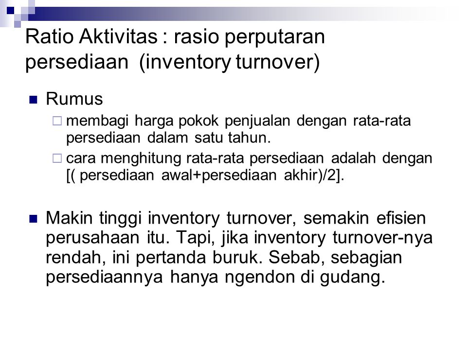 Ratio Aktivitas : rasio perputaran persediaan (inventory turnover)