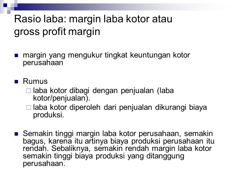 Rasio laba: margin laba kotor atau gross profit margin