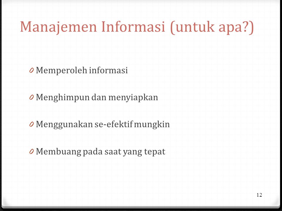 Manajemen Informasi (untuk apa )
