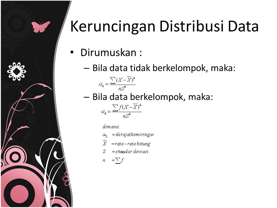 Keruncingan Distribusi Data