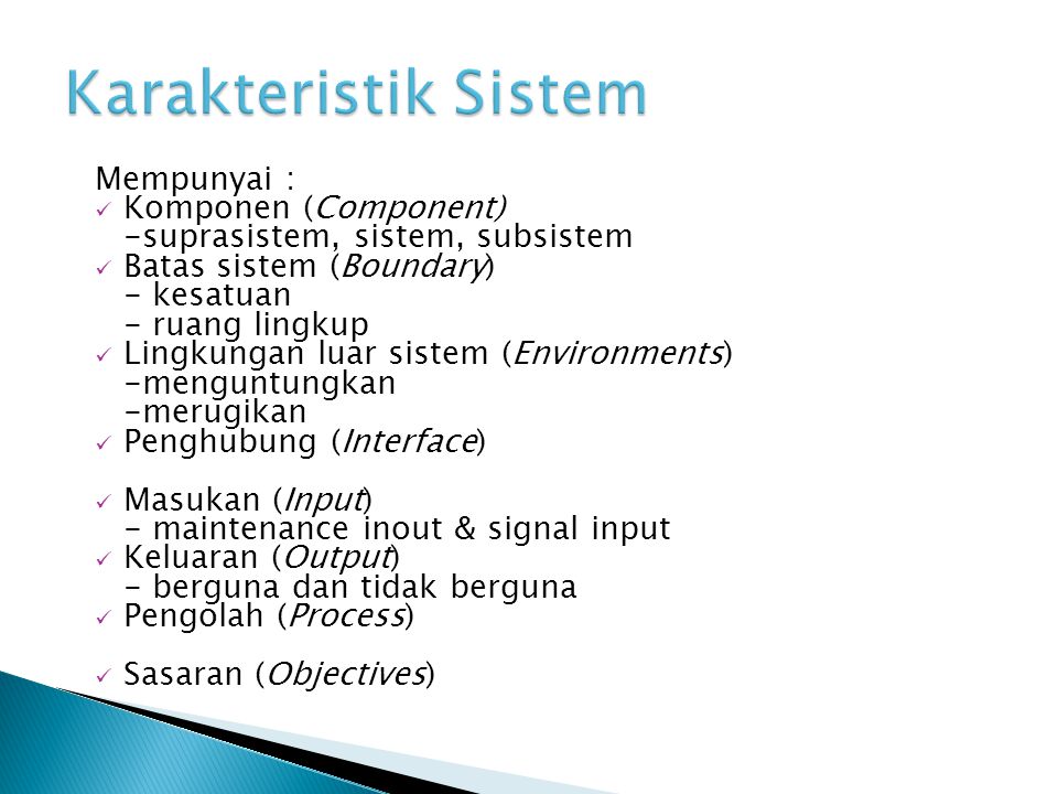 Karakteristik Sistem Mempunyai : Komponen (Component)