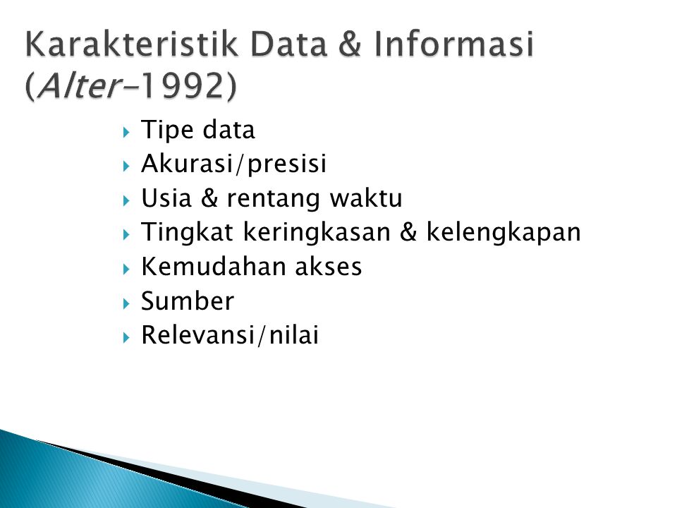 Karakteristik Data & Informasi (Alter-1992)