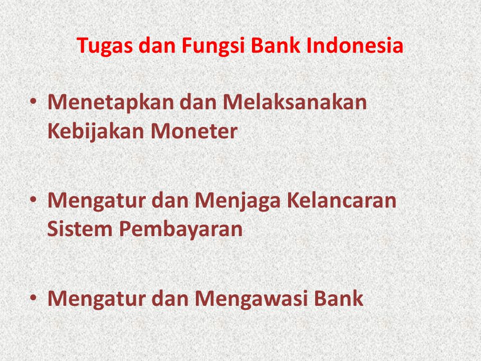 Tugas dan Fungsi Bank Indonesia