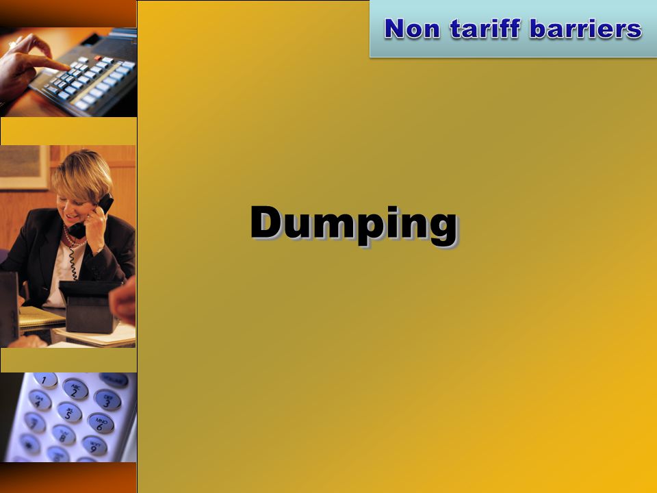 Non tariff Barriers.