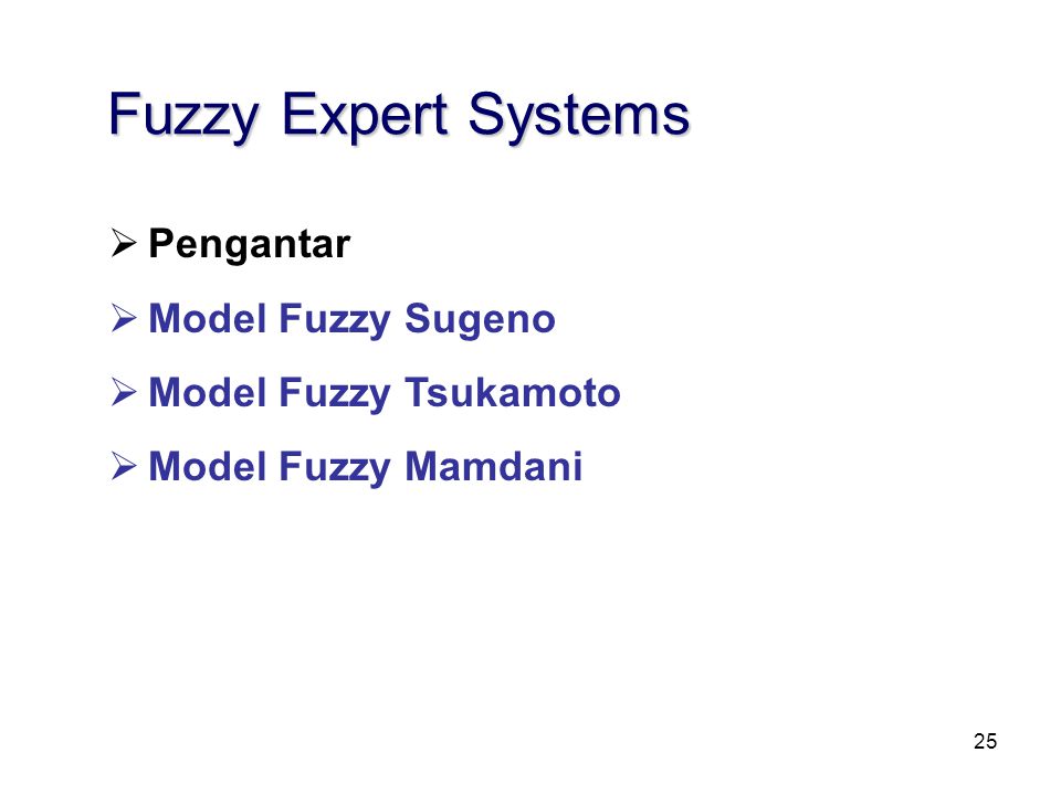 Fuzzy Expert Systems Pengantar Model Fuzzy Sugeno