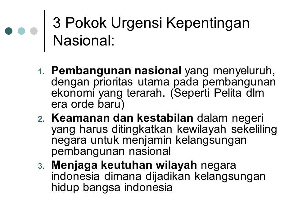 3 Pokok Urgensi Kepentingan Nasional: