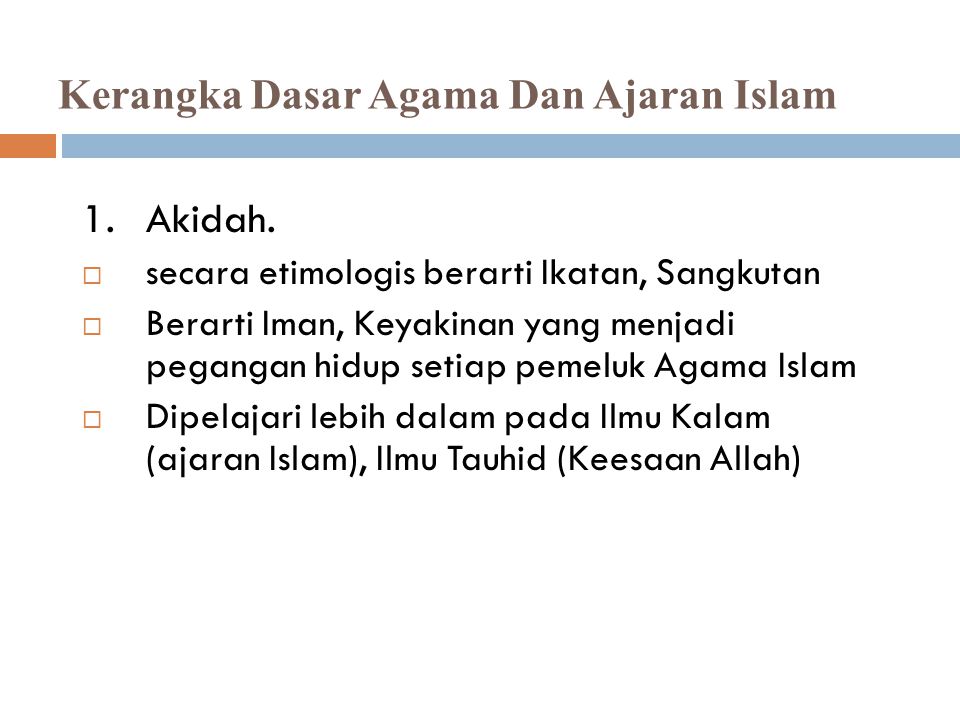 Kerangka Dasar Agama Dan Ajaran Islam