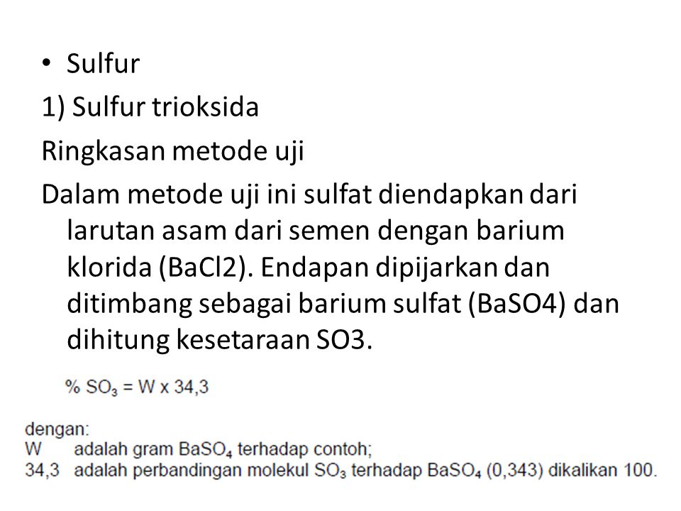 Sulfur 1) Sulfur trioksida. Ringkasan metode uji.