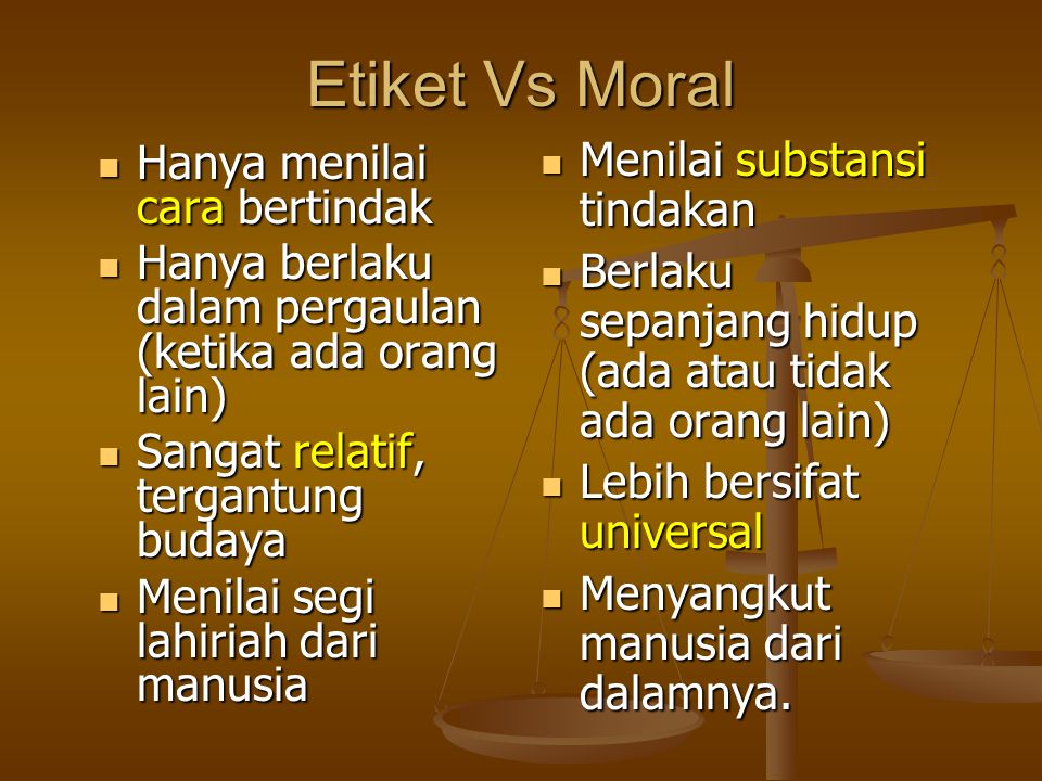 Etiket Vs Moral Menilai substansi tindakan