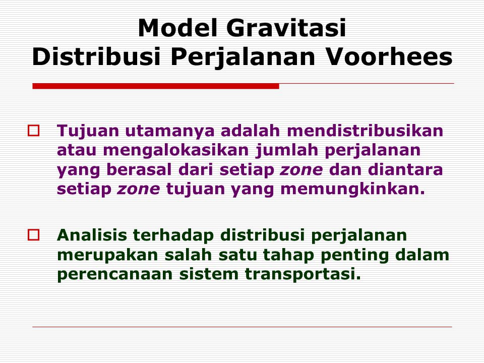 Model Gravitasi Distribusi Perjalanan Voorhees