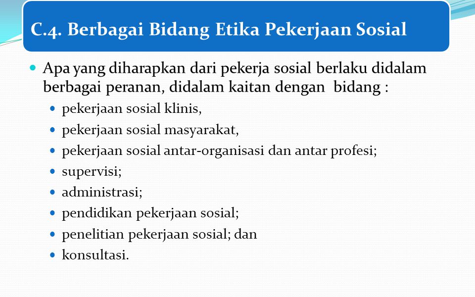 C.4. Berbagai Bidang Etika Pekerjaan Sosial
