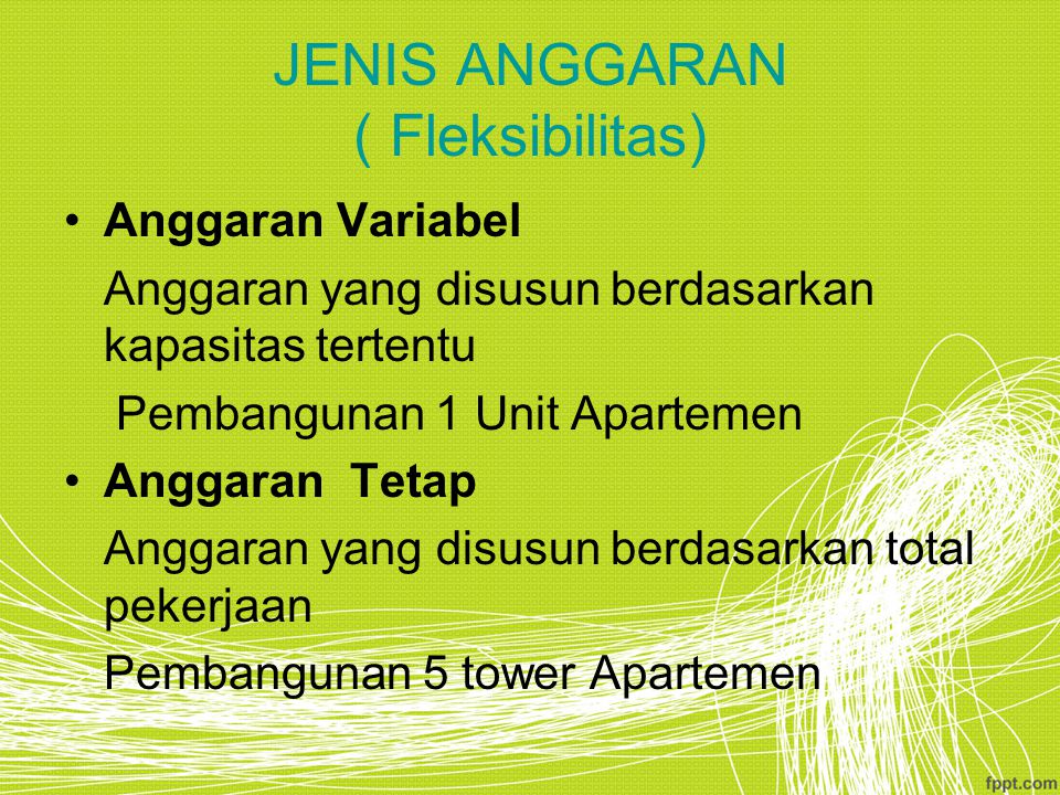 JENIS ANGGARAN ( Fleksibilitas)
