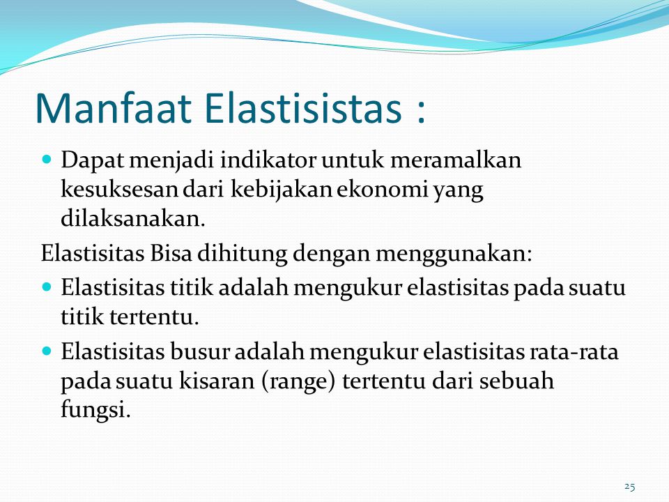 Manfaat Elastisistas :