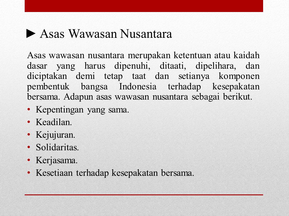 ► Asas Wawasan Nusantara