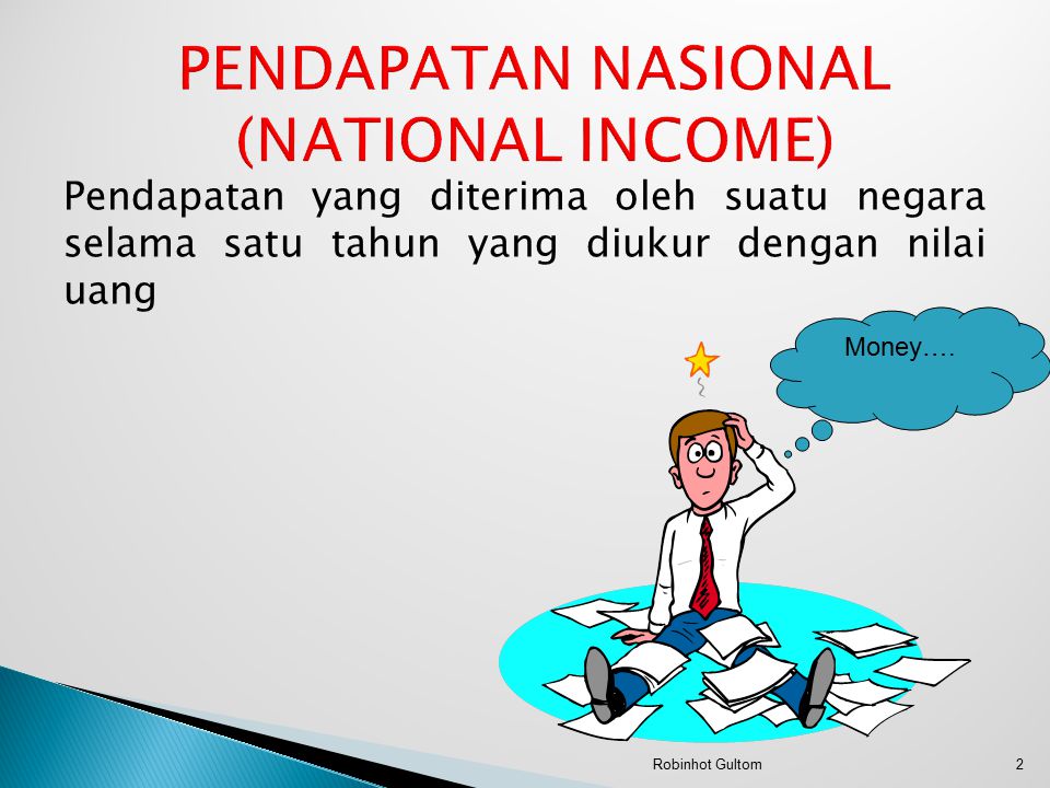 PENDAPATAN NASIONAL (NATIONAL INCOME)