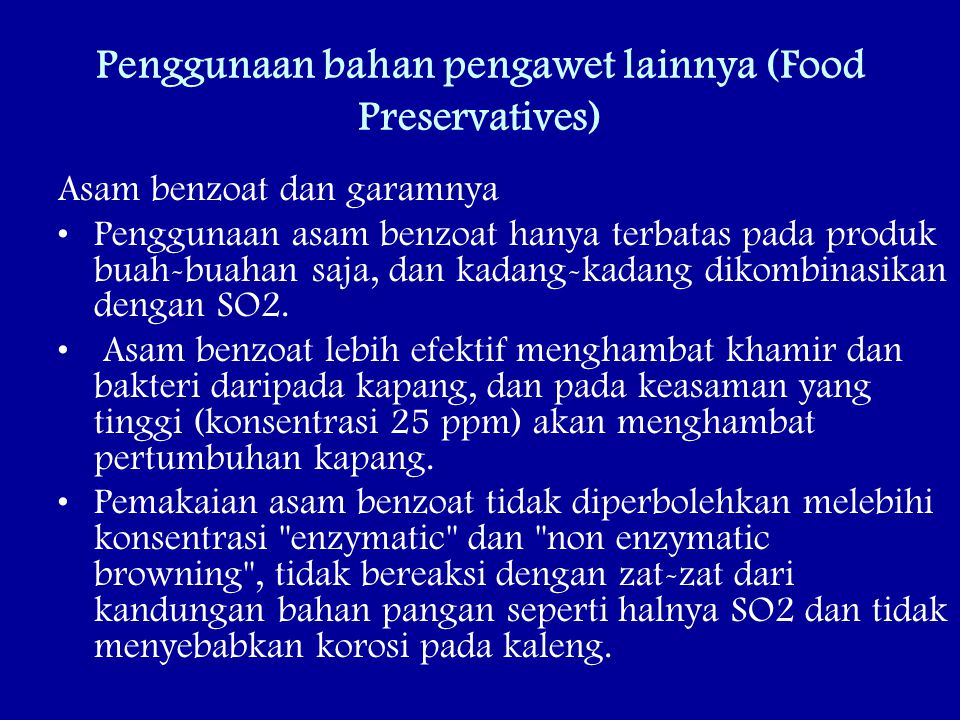 Penggunaan bahan pengawet lainnya (Food Preservatives)