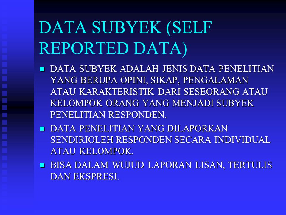 DATA SUBYEK (SELF REPORTED DATA)