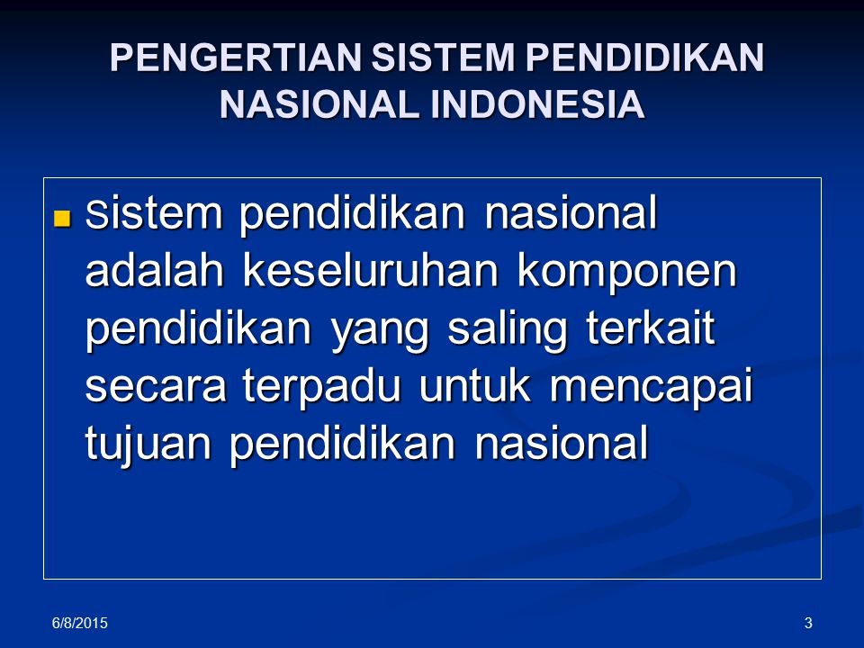 PENGERTIAN SISTEM PENDIDIKAN NASIONAL INDONESIA