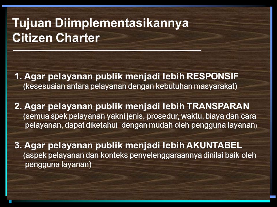 Tujuan Diimplementasikannya Citizen Charter