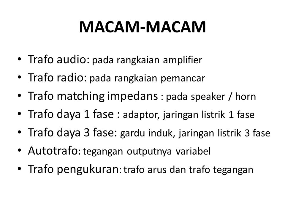 MACAM-MACAM Trafo audio: pada rangkaian amplifier