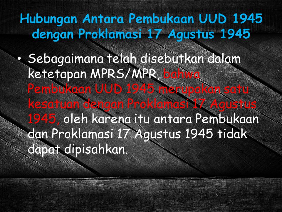 Hubungan Antara Pembukaan UUD 1945 dengan Proklamasi 17 Agustus 1945