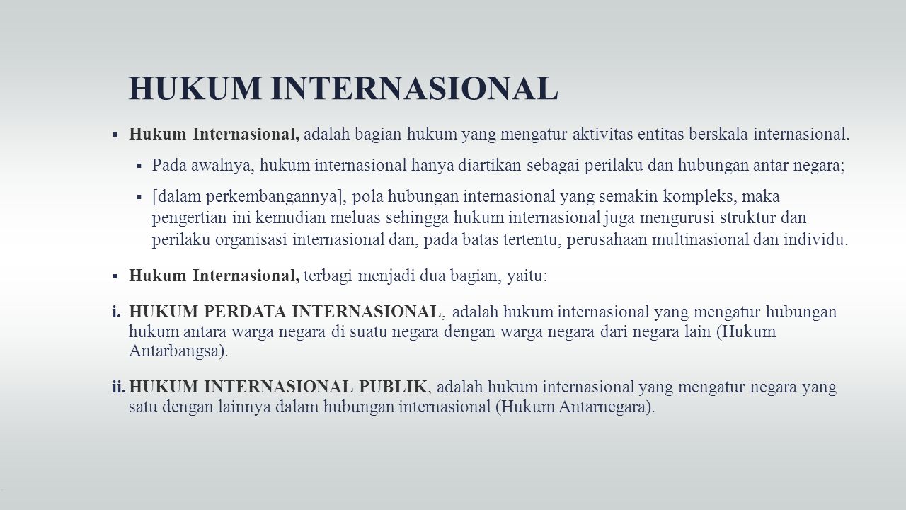 Subjek utama dalam hukum dan hubungan internasional adalah