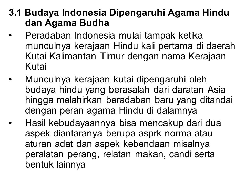 3.1 Budaya Indonesia Dipengaruhi Agama Hindu dan Agama Budha